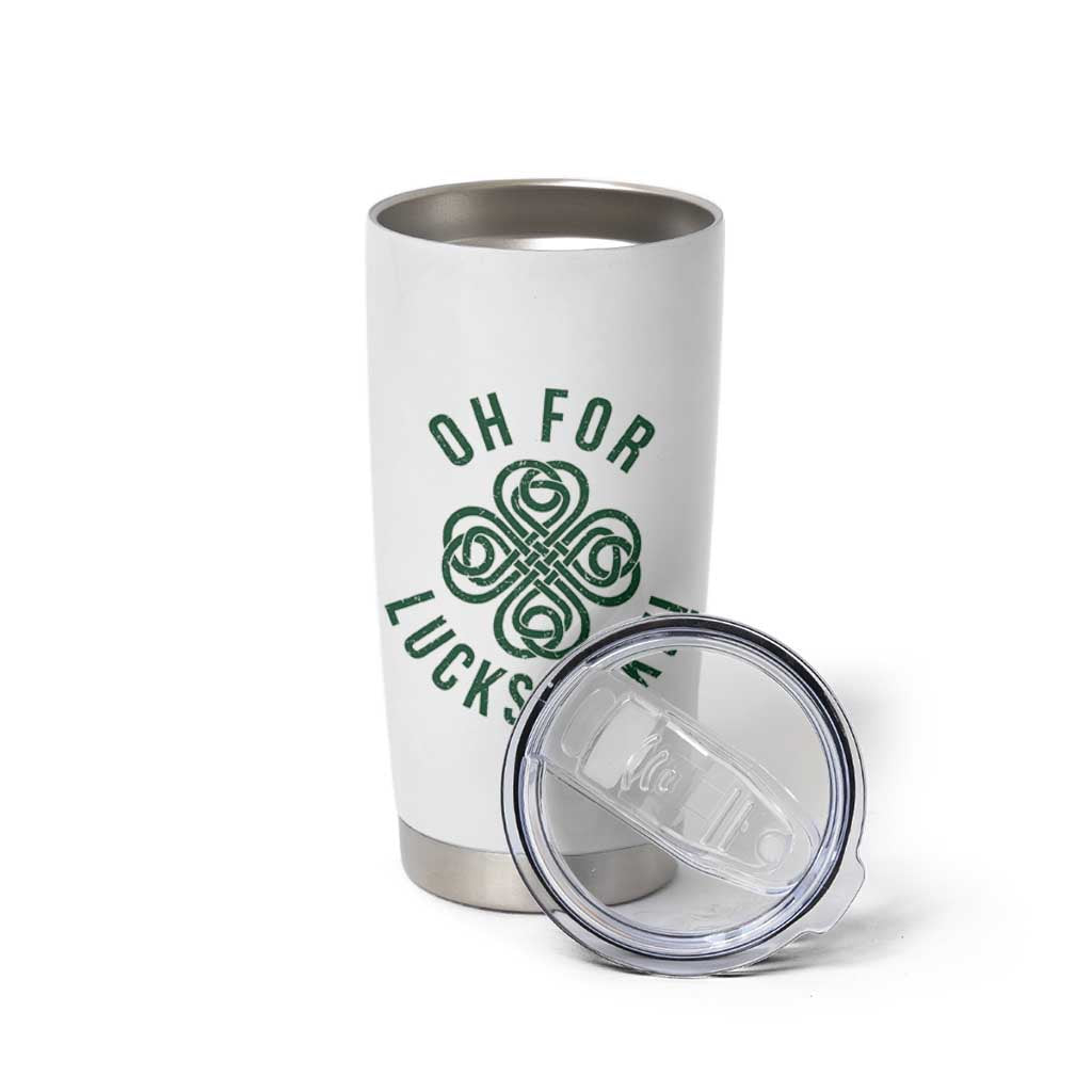 Funny St Patricks Day Tumbler Cup Oh For Lucks Sake Irish Celtic Shamrock