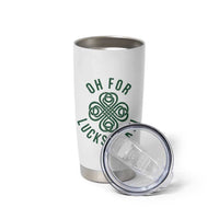 Funny St Patricks Day Tumbler Cup Oh For Lucks Sake Irish Celtic Shamrock