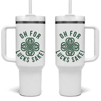 Funny St Patricks Day Tumbler With Handle Oh For Lucks Sake Irish Celtic Shamrock