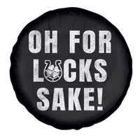 Funny Irish St Patricks Day Spare Tire Cover Oh For Lucks Sake Shamrock