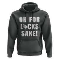 Funny Irish St Patricks Day Hoodie Oh For Lucks Sake Shamrock