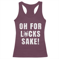 Funny Irish St Patricks Day Racerback Tank Top Oh For Lucks Sake Shamrock