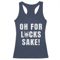 Funny Irish St Patricks Day Racerback Tank Top Oh For Lucks Sake Shamrock