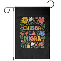 Chinga La Migra Garden Flag Funny Boho Floral Resist Retro Pro Immigration