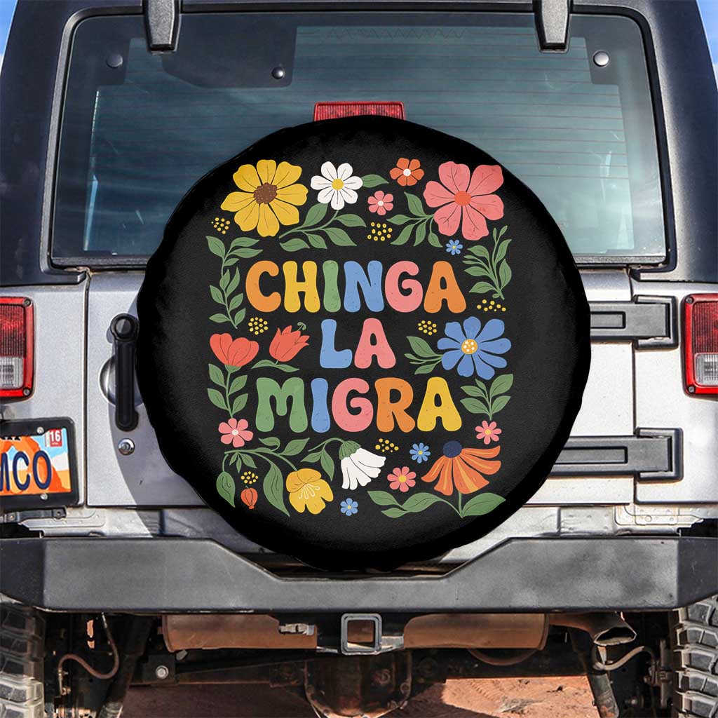Chinga La Migra Spare Tire Cover Funny Boho Floral Resist Retro Pro Immigration