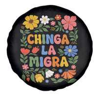 Chinga La Migra Spare Tire Cover Funny Boho Floral Resist Retro Pro Immigration
