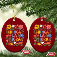 Chinga La Migra Ceramic Ornament Funny Boho Floral Resist Retro Pro Immigration