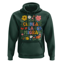 Chinga La Migra Hoodie Funny Boho Floral Resist Retro Pro Immigration