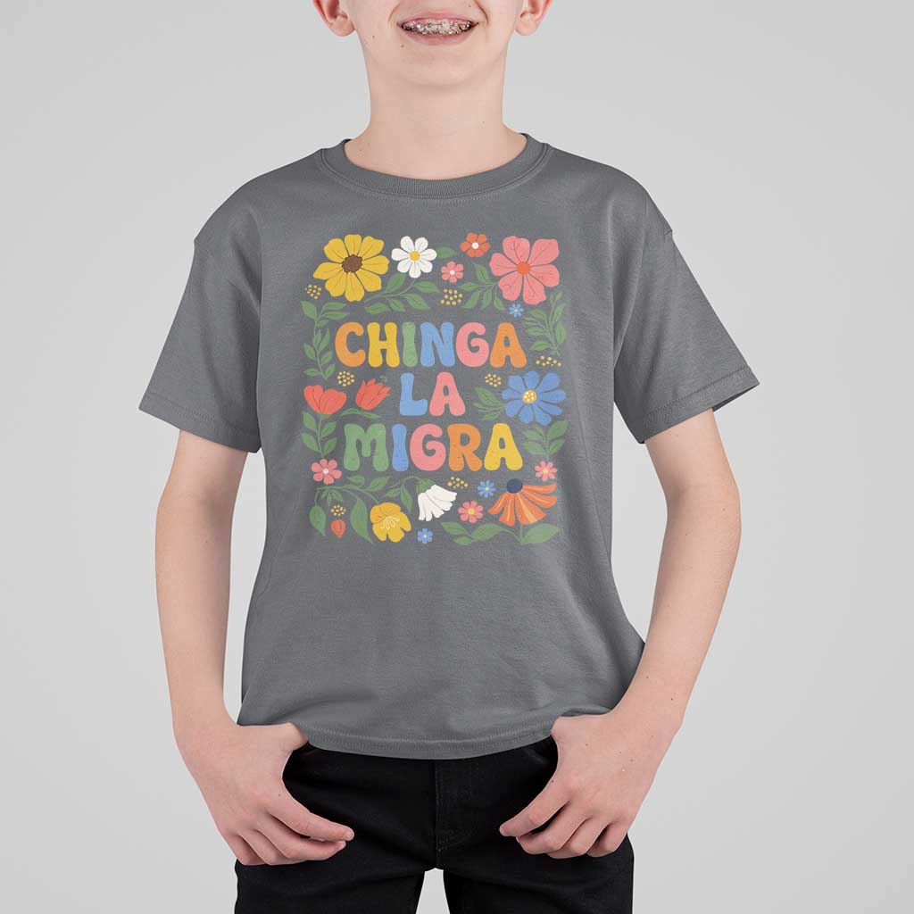 Chinga La Migra T Shirt For Kid Funny Boho Floral Resist Retro Pro Immigration