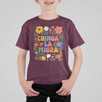 Chinga La Migra T Shirt For Kid Funny Boho Floral Resist Retro Pro Immigration