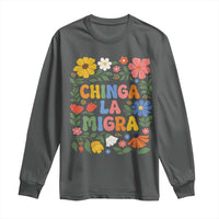 Chinga La Migra Long Sleeve Shirt Funny Boho Floral Resist Retro Pro Immigration