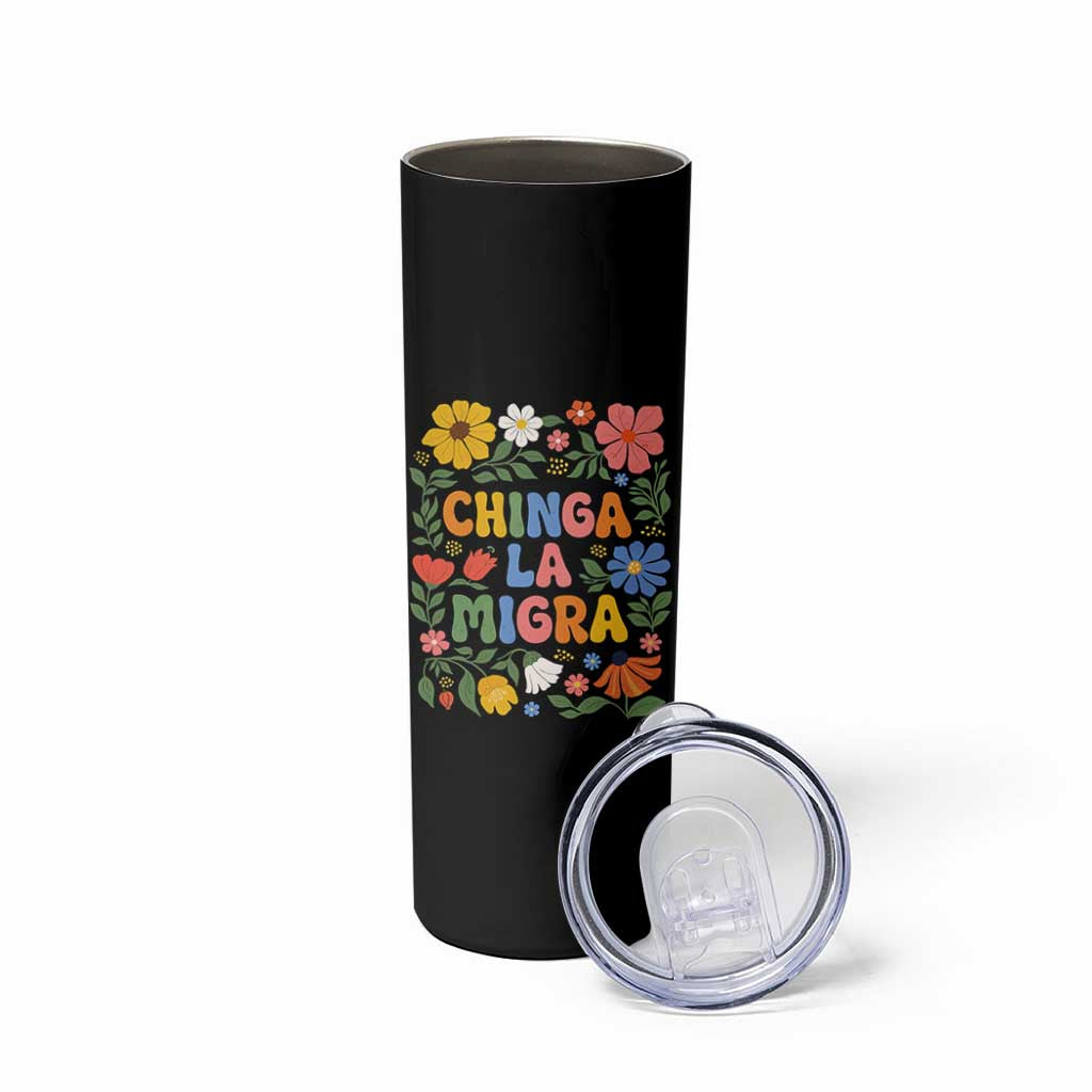 Chinga La Migra Skinny Tumbler Funny Boho Floral Resist Retro Pro Immigration