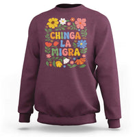 Chinga La Migra Sweatshirt Funny Boho Floral Resist Retro Pro Immigration