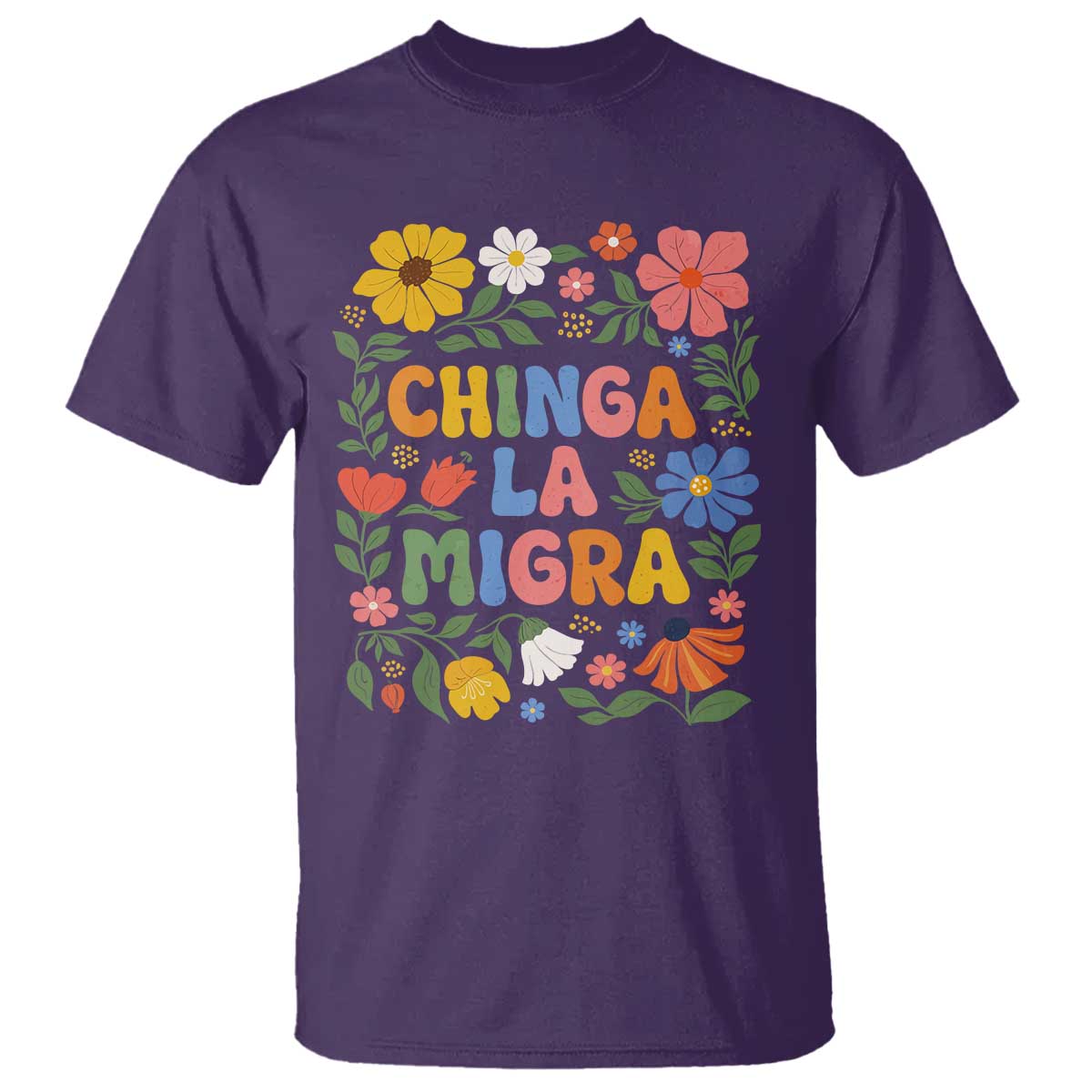 Chinga La Migra T Shirt Funny Boho Floral Resist Retro Pro Immigration