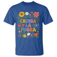 Chinga La Migra T Shirt Funny Boho Floral Resist Retro Pro Immigration