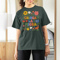 Chinga La Migra T Shirt For Women Funny Boho Floral Resist Retro Pro Immigration
