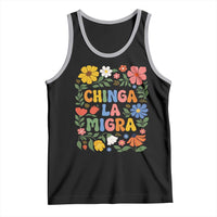 Chinga La Migra Tank Top Funny Boho Floral Resist Retro Pro Immigration
