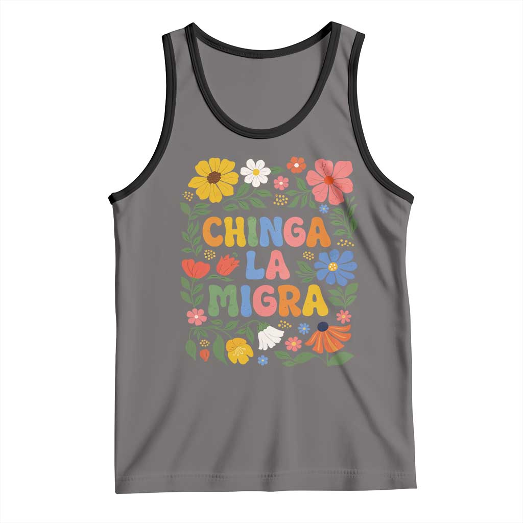 Chinga La Migra Tank Top Funny Boho Floral Resist Retro Pro Immigration