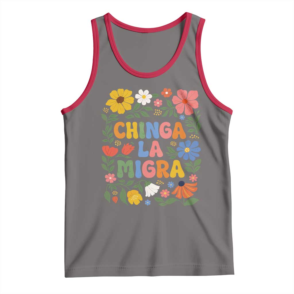 Chinga La Migra Tank Top Funny Boho Floral Resist Retro Pro Immigration