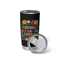 Chinga La Migra Tumbler Cup Funny Boho Floral Resist Retro Pro Immigration