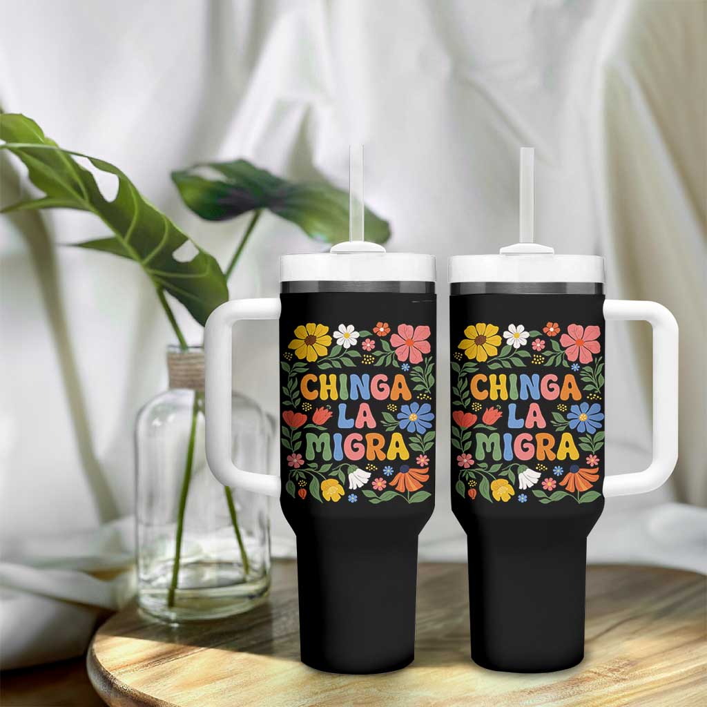 Chinga La Migra Tumbler With Handle Funny Boho Floral Resist Retro Pro Immigration
