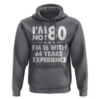 80th Birthday Hoodie Funny Saying Retro Vintage 80 Year Old Gift