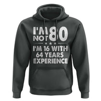 80th Birthday Hoodie Funny Saying Retro Vintage 80 Year Old Gift