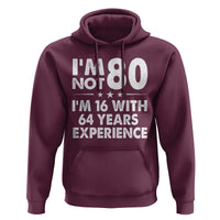 80th Birthday Hoodie Funny Saying Retro Vintage 80 Year Old Gift