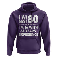 80th Birthday Hoodie Funny Saying Retro Vintage 80 Year Old Gift