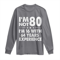 80th Birthday Long Sleeve Shirt Funny Saying Retro Vintage 80 Year Old Gift