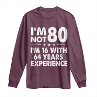 80th Birthday Long Sleeve Shirt Funny Saying Retro Vintage 80 Year Old Gift