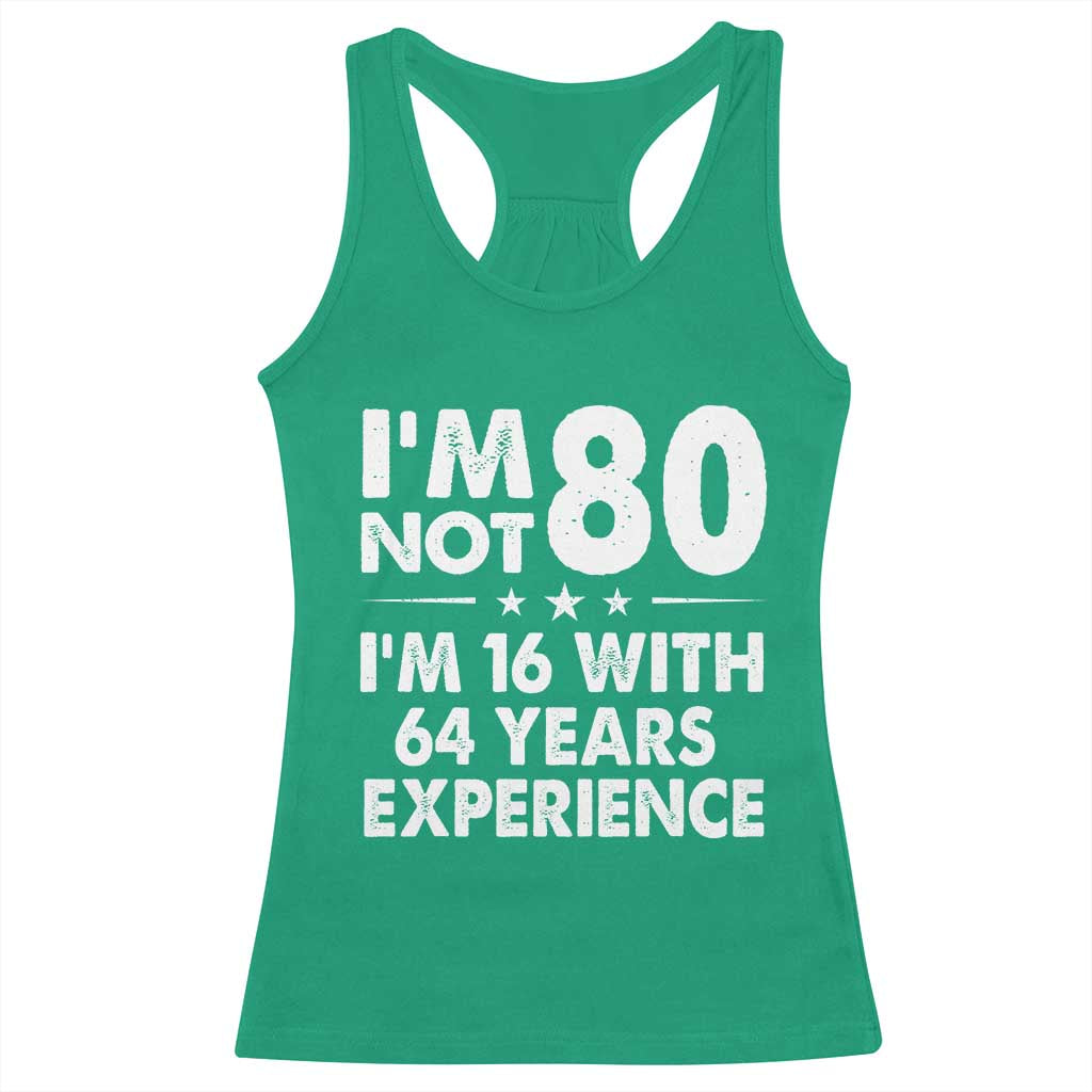 80th Birthday Racerback Tank Top Funny Saying Retro Vintage 80 Year Old Gift
