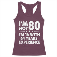 80th Birthday Racerback Tank Top Funny Saying Retro Vintage 80 Year Old Gift