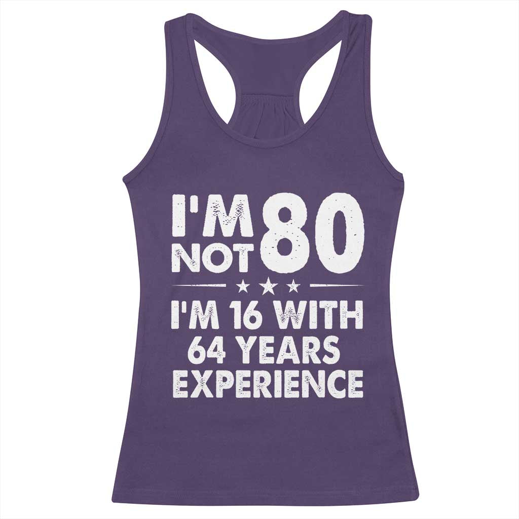 80th Birthday Racerback Tank Top Funny Saying Retro Vintage 80 Year Old Gift