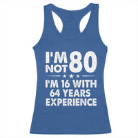 80th Birthday Racerback Tank Top Funny Saying Retro Vintage 80 Year Old Gift