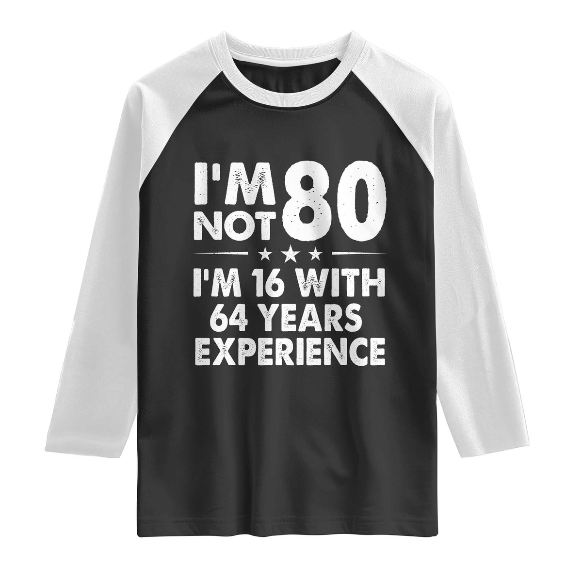 80th Birthday Raglan Shirt Funny Saying Retro Vintage 80 Year Old Gift