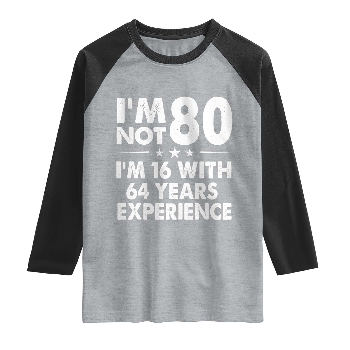 80th Birthday Raglan Shirt Funny Saying Retro Vintage 80 Year Old Gift