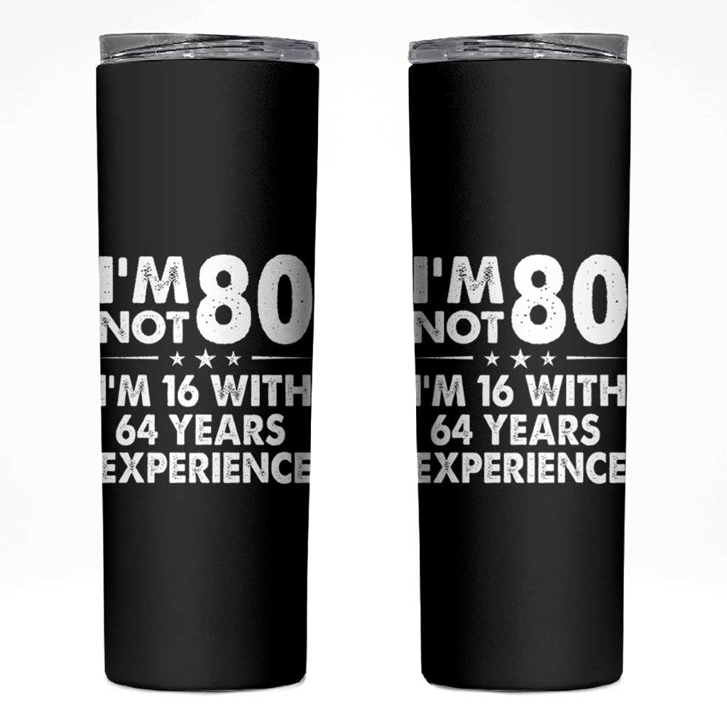 80th Birthday Skinny Tumbler Funny Saying Retro Vintage 80 Year Old Gift