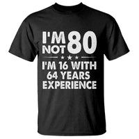 80th Birthday T Shirt Funny Saying Retro Vintage 80 Year Old Gift