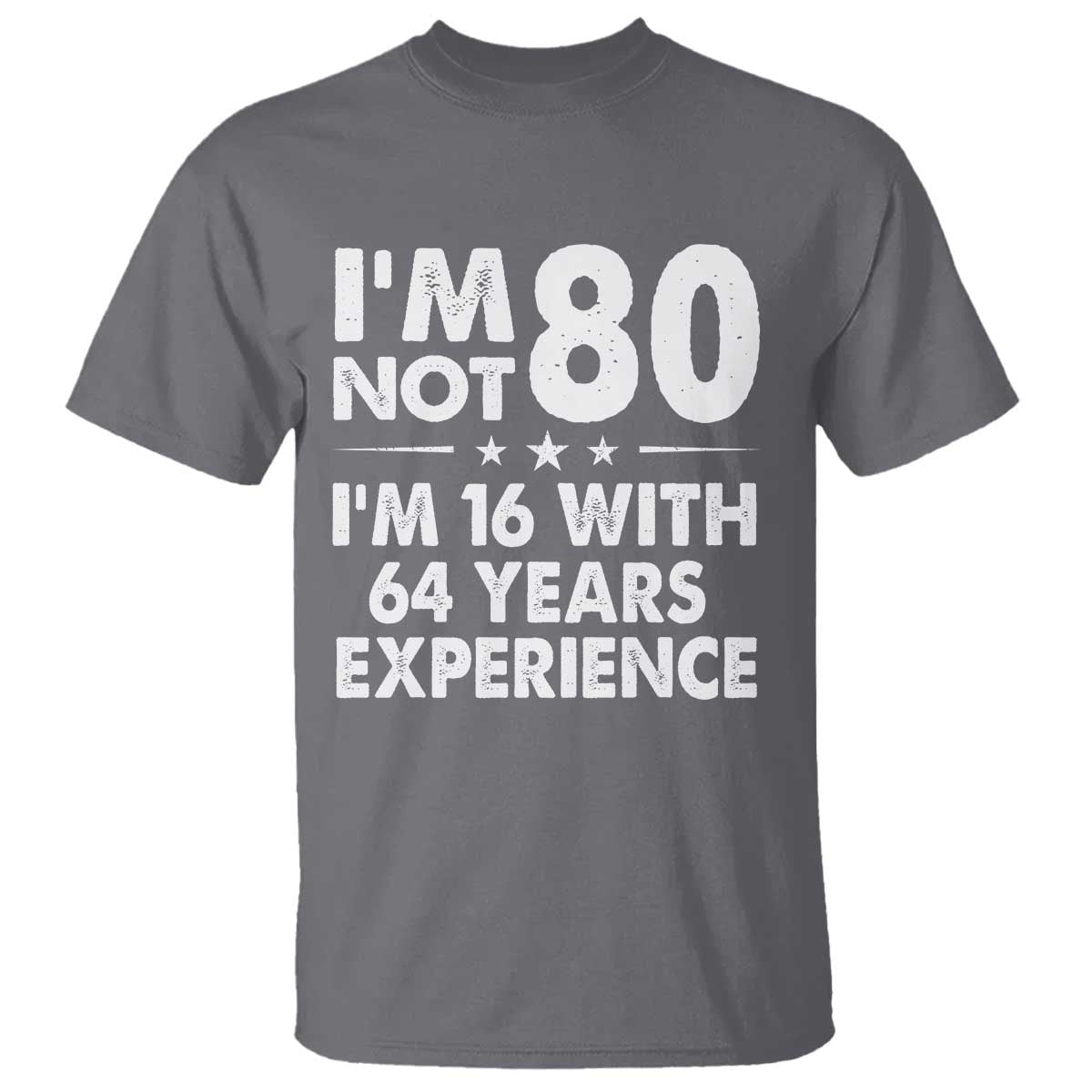 80th Birthday T Shirt Funny Saying Retro Vintage 80 Year Old Gift