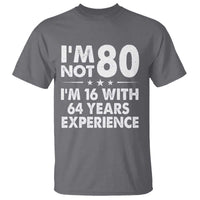80th Birthday T Shirt Funny Saying Retro Vintage 80 Year Old Gift