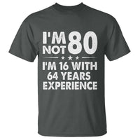 80th Birthday T Shirt Funny Saying Retro Vintage 80 Year Old Gift