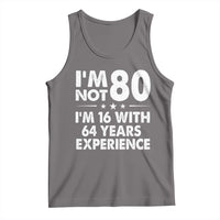 80th Birthday Tank Top Funny Saying Retro Vintage 80 Year Old Gift