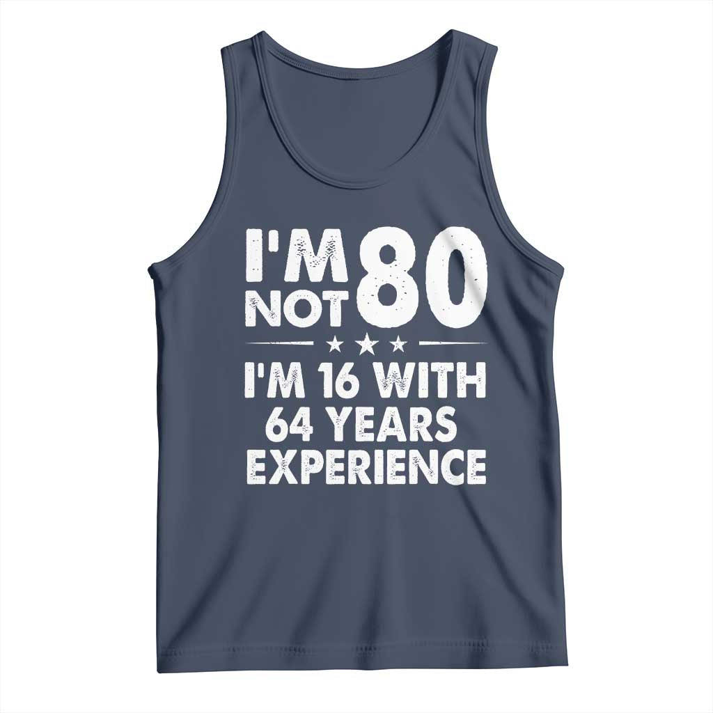 80th Birthday Tank Top Funny Saying Retro Vintage 80 Year Old Gift