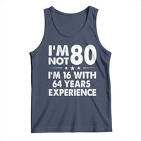80th Birthday Tank Top Funny Saying Retro Vintage 80 Year Old Gift