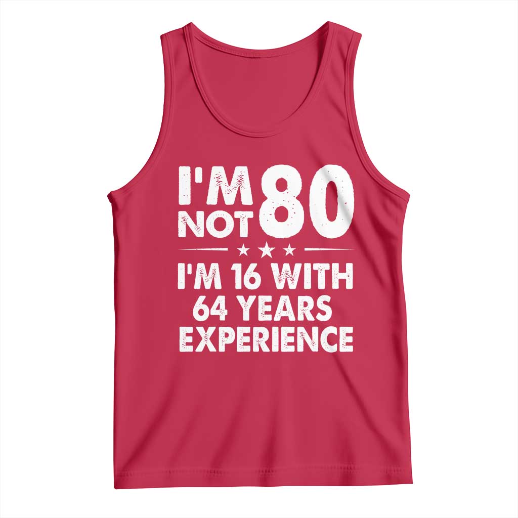 80th Birthday Tank Top Funny Saying Retro Vintage 80 Year Old Gift