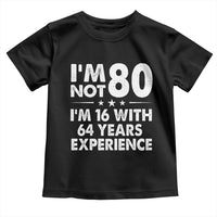 80th Birthday Toddler T Shirt Funny Saying Retro Vintage 80 Year Old Gift