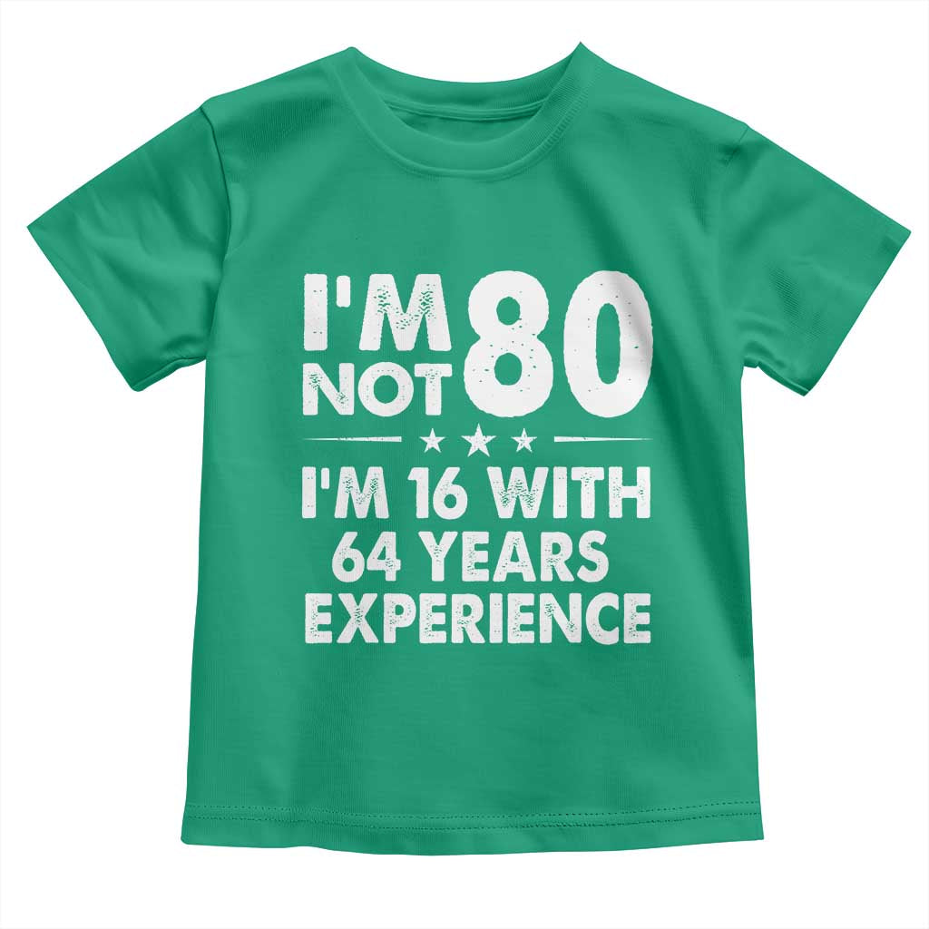 80th Birthday Toddler T Shirt Funny Saying Retro Vintage 80 Year Old Gift