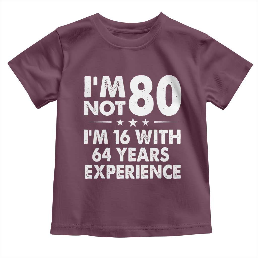 80th Birthday Toddler T Shirt Funny Saying Retro Vintage 80 Year Old Gift