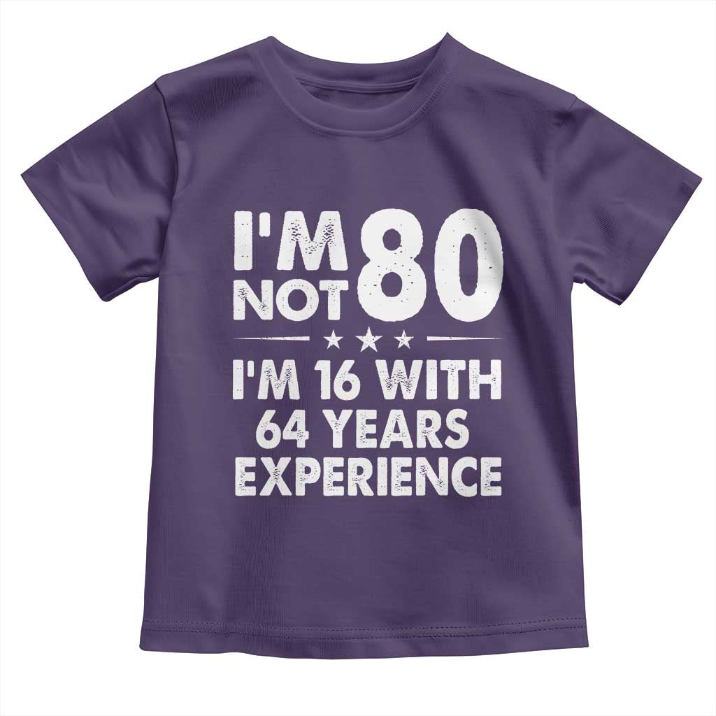 80th Birthday Toddler T Shirt Funny Saying Retro Vintage 80 Year Old Gift